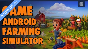 Видео  Farm Day Farming Offline Games Анимация