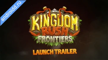 Видео  Kingdom Rush Frontiers TD Графика