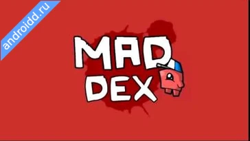Видео  Mad Dex 2 Геймплей