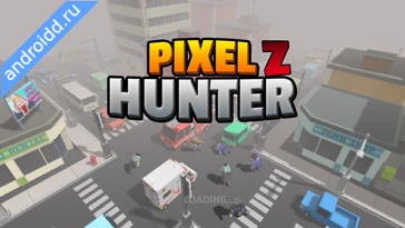 Картинка Pixel Z Hunter 3D Уровни