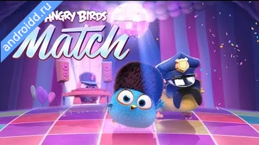 Видео  Angry Birds Match 3 Графика