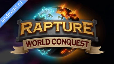 Видео  Rapture World Conquest Геймплей