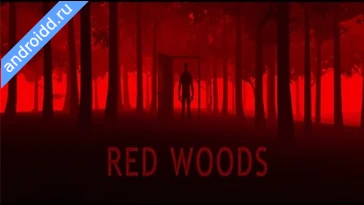 Видео  Red Woods Геймплей