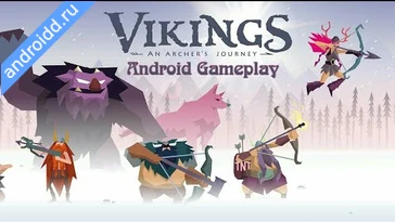 Видео  Vikings an Archer s Journey Графика